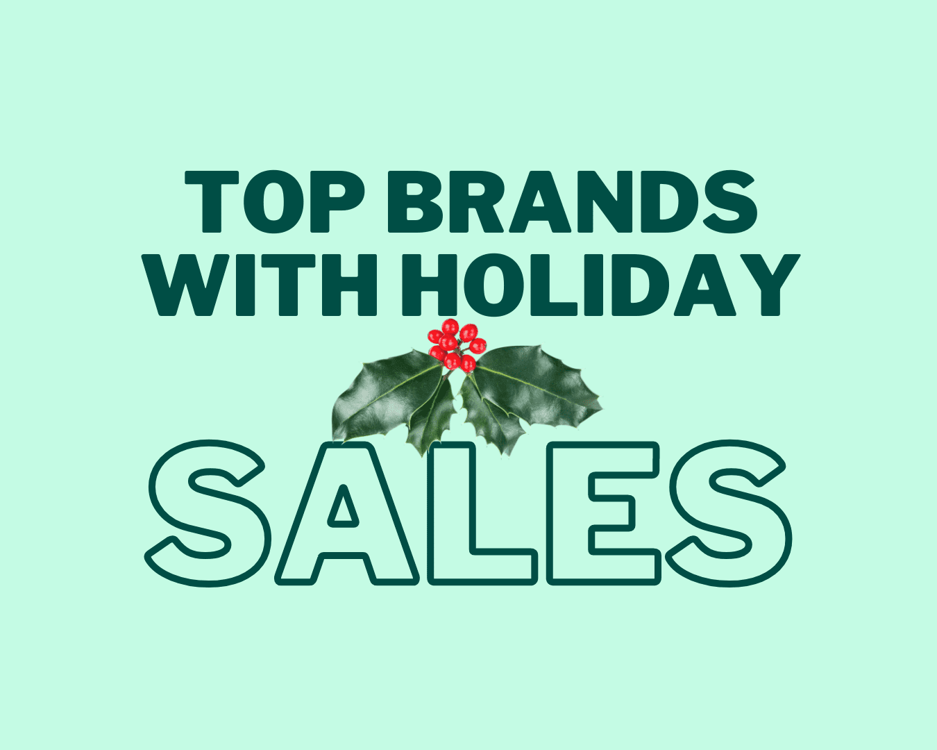 Top Rated Ethical & Sustainable Brands with Holiday Sales Right Now